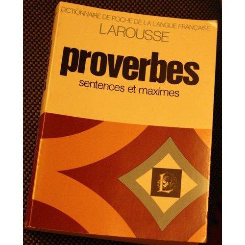 Dictionnaire Des Proverbes, Sentences Et Maximes