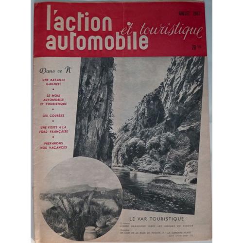 L'action Automobile Et Touristique  N° 071947 : Juillet 1947 - Une Bataille Gagnée