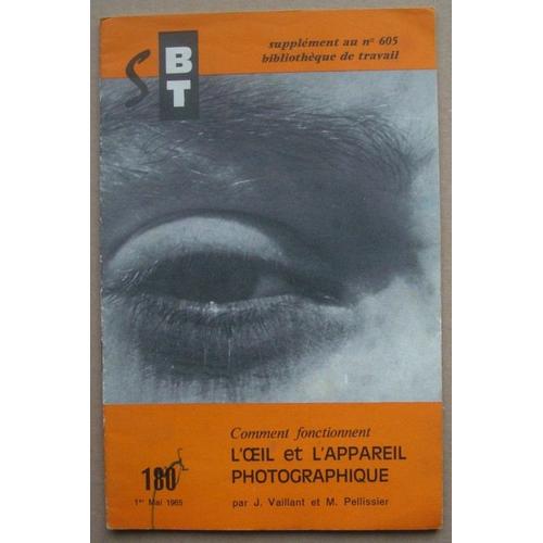 Bibliotheque De Travail  N° 180 : L'oeil Et L'appareil Photographique