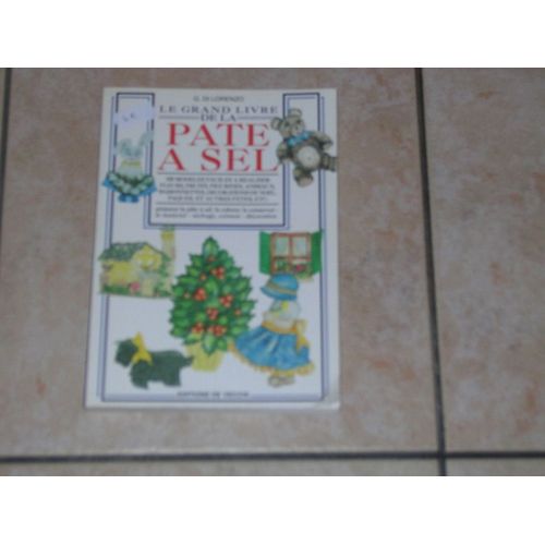 Le Grand Livre De La Pâte À Sel