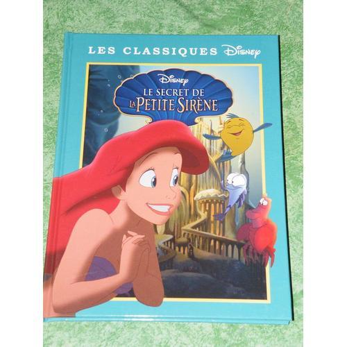 Le Secret De La Petite Sirène - Classiques Disney - France Loisirs