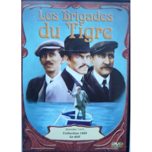 Les Brigades Du Tigre - Épisode 7 Et 8