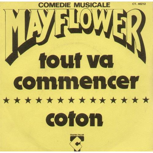 Comédie Musicale Mayflower : Tout Va Commencer 2'44 (Eric Charden - Guy Bontempelli - J.C. Petit)  /  Coton 4'17 (Eric Charden - Guy Bontempelli)