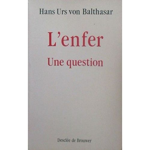 L'enfer, Une Question