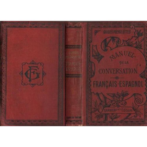 Manuel De La Conversation Et Du Style Epistolaire. Français - Espagnol