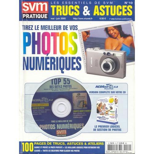 Svm Pratique  N° 10 : Tirez Le Meilleur De Vos Photos Numérique