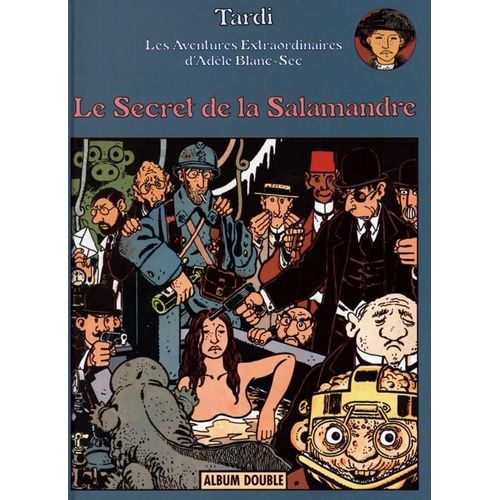 Les Aventures Extraordinaires D'adèle Blanc-Sec (Album Double)