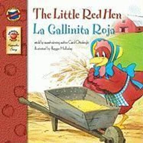 La Gallinita Roja/ The Little Red Hen, Grades Pk - 3 (Keepsake Stories), Grades Pk - 3: La Gallinita Roja