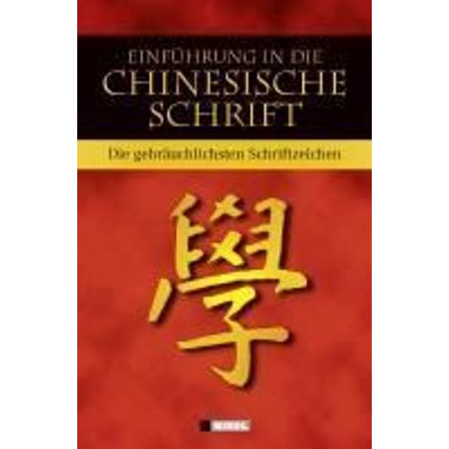 Einführung In Die Chinesische Schrift