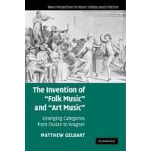 The Invention Of 'folk Music' And 'art Music'