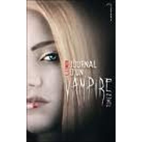 Journal D'un Vampire  -  Tome 2