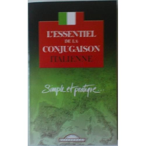 L'essentiel De La Conjugaison Italienne