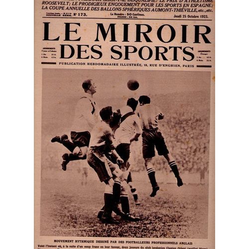 Le Miroir Des Soprts  N° 173 : Mouvement Rythmique Dessiné Par Des Footballeurs Professionnels Anglais