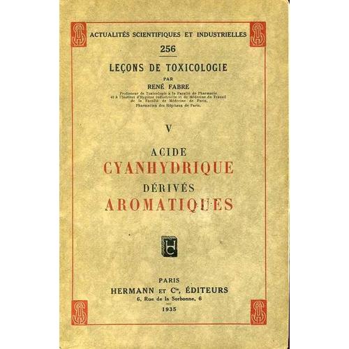 Lecons De Toxicologie  N° 256 : Fabre  Acide Cyanhydrique  Derives Aromatiques