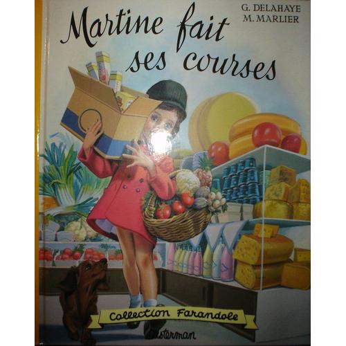 Collection Farandole : Martine fait ses courses - Gilbert Delahaye