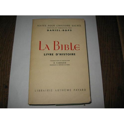 Textes Pour L'histoire Sacrée Choisis Et Présentés Par... La Bible Livre D'histoire, Traduction Et Notes Par R. Tamisier Textes Pour L'histoire Sacrée Choisis Et Présentés Par... La Bible...