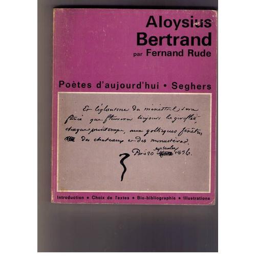 Aloysius Bertrand - Collection Poètes D'aujourd'hui N° 198