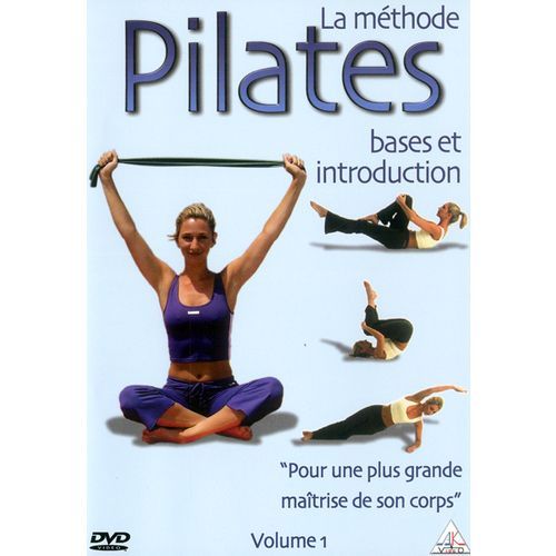 La Methode Pilates - Bases Et Introduction - Vol.1