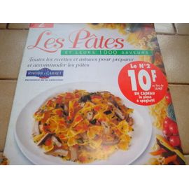 Les Pâtes  N° 2 : Les Pâtes Et Leurs 1000 Saveurs