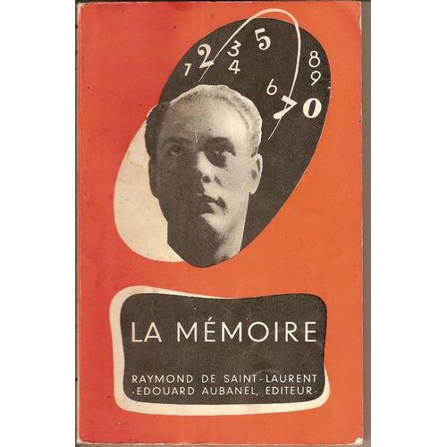 La Mémoire - Raymond De Saint-Laurent