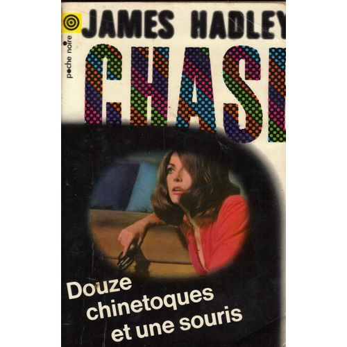Douze Chinetoques Et Une Souris