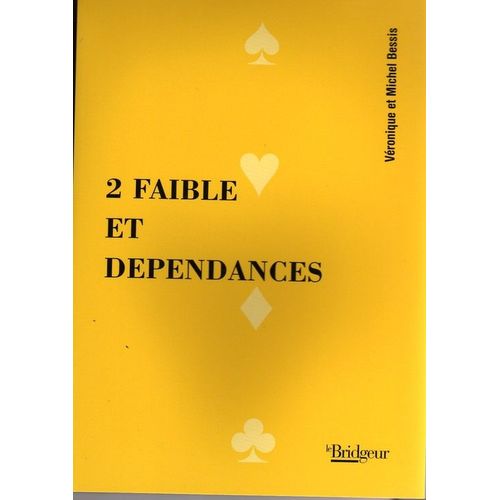 2 Faible Et Dépendances