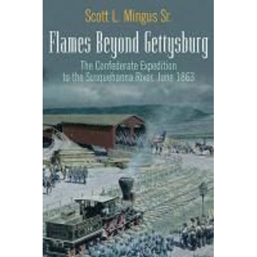 Flames Beyond Gettysburg