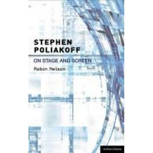 Stephen Poliakoff On Stage And Screen