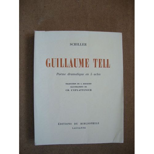 Guillaume Tell - Poème Dramatique En 5 Actes