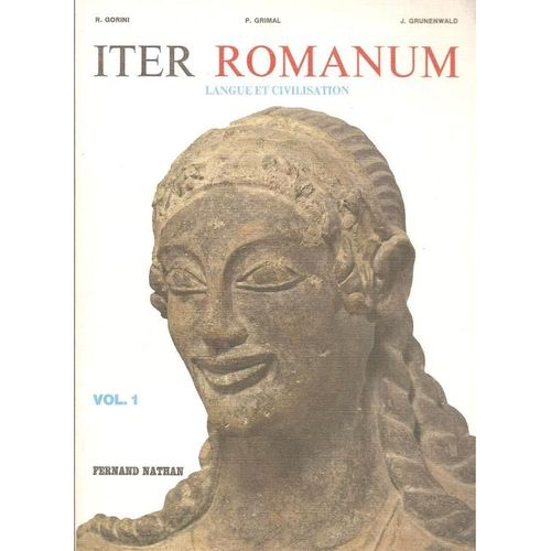 Iter Romanum ( Vol. 1 ) : Langue Et Civilisation