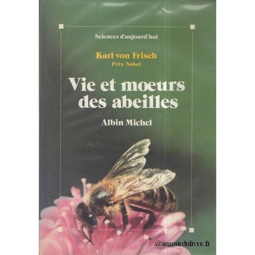 Vie Et Múurs Des Abeilles