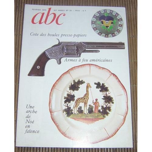 Abc Décor  N° 24 : Boules Presse-Papiers, Armes À Feu Américaines