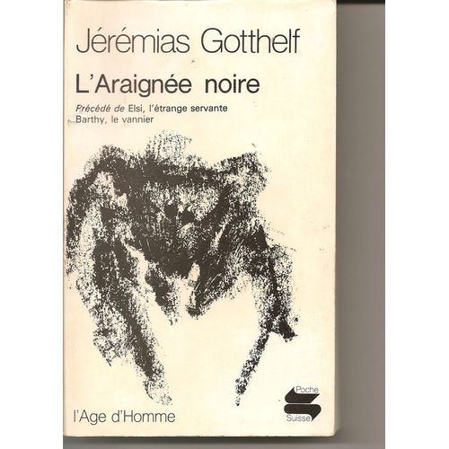 L'araignée Noire, Précédée De Elsi L'étrange Servante & Barthy Le Vannier