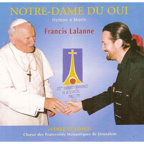 Notre-Dame Du Oui - Hymne À Marie - Venez Et Voyez (Jean-Paul Ii)