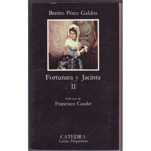Fortunata Y Jacinta - Tome 2