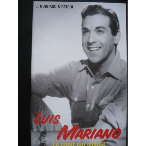 Luis Mariano - Le Coeur Qui Chante