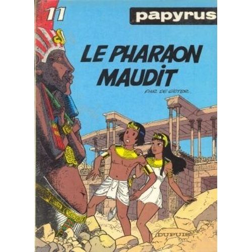 Les Aventures Merveilleuses De Papyrus: Le Pharaon Maudit (Volume 11)
