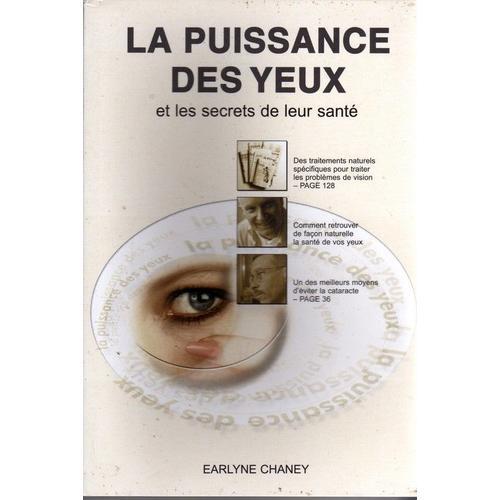 La Puissance Des Yeux Et Les Secrets De Leur Santé