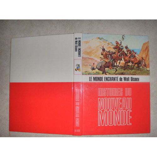 Le Monde Enchanté De Walt Disney - Histoires Du Nouveau Monde.