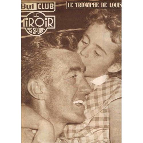 But Et Club Le Miroir Des Sports  N° 473 : Cyclisme Le Triomphe De Louison Bobet Tour De France 1954