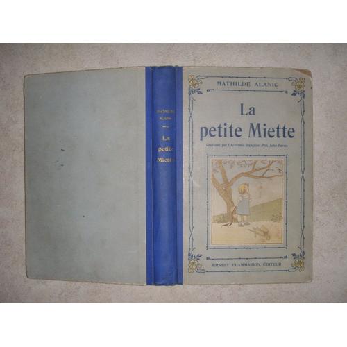 La Petite Miette. Couronné Par L'académie Française (Prix Jules Favre). Illustrations De Marie-Madeleine Franc-Nohain.