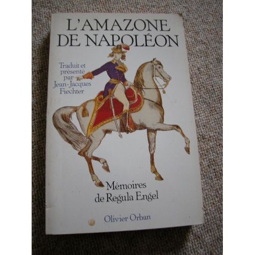 L'amazone De Napoléon - Mémoires
