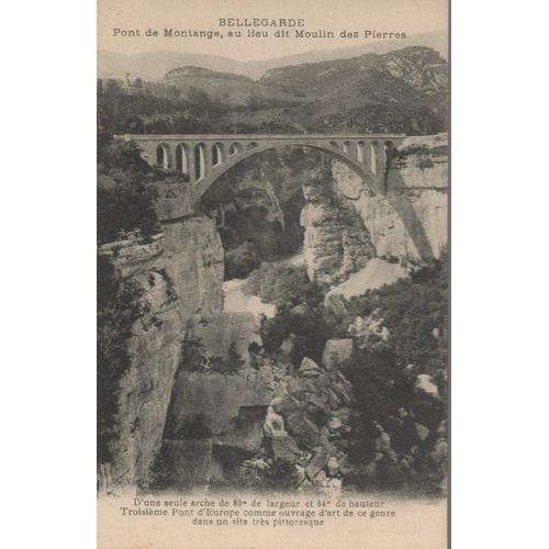 Carte Postale - Bellegarde - Pont De Montange Moulin Des Pierres