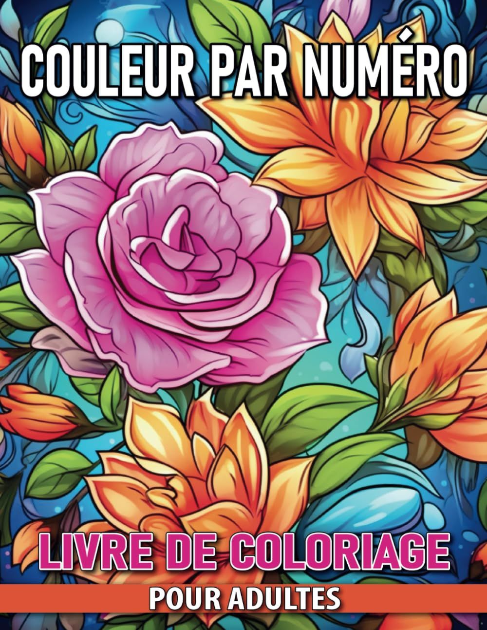 Livre De Coloriage Couleur Par Numéro Pour Adultes: Dessins Relaxants En Couleur Par Numéros Pour Femmes Et Personnes Âgées Avec De Magnifiques Arrangements, Bouquets Et Motifs.