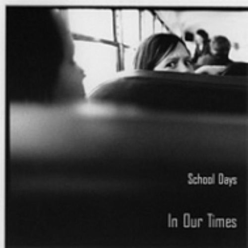 School Days - Ken Vandermark Paal Nilssen-Love - In Our Times - Okka