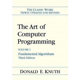 The Art Of Computer Programming 1. Fundamental Algorithms