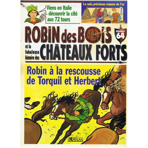 Robin Des Bois Histoire Des Châteaux Forts  N° 64 : Robin À La Rescousse De Torquil Et Herbert