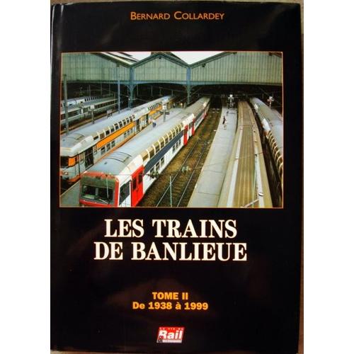 Les Trains De Banlieue - N° 2 - Les Trains De Banlieue