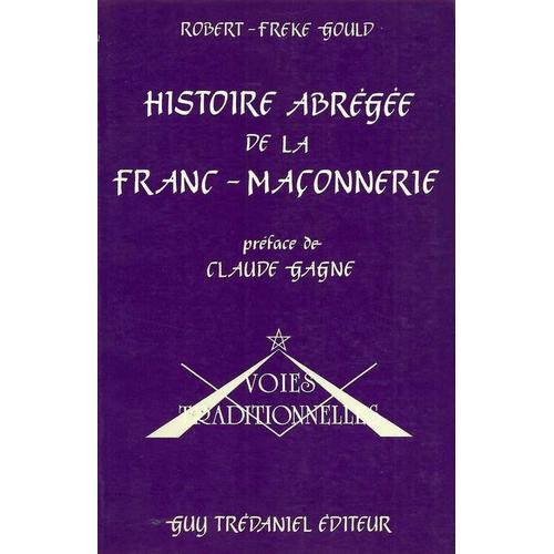 Histoire Abrégée De La Franc-Maçonnerie