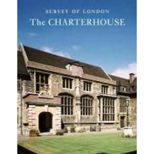 Survey Of London - The Charterhouse